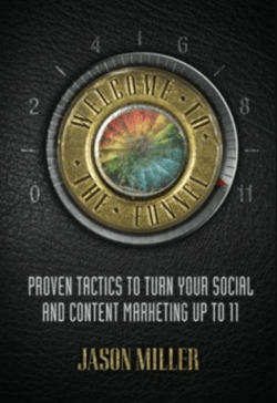 Welcome to the Funnel: Proven Tactics to Turn Your Social Media and Content Marketing Up to 11 - Jason A. Miller